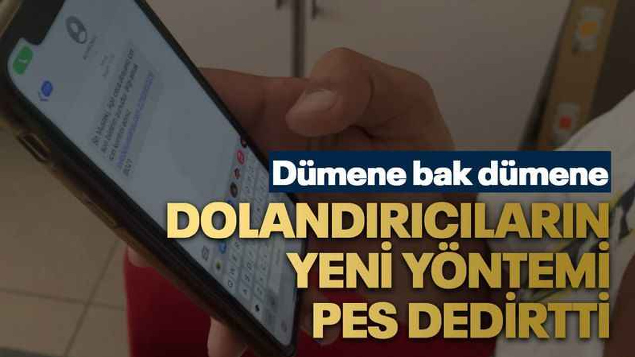 Dolandırıcıların yeni yöntemi pes dedirtti